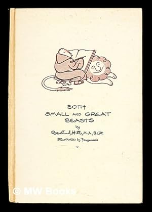 Seller image for Both small and great beasts / by Rosalind Hill for sale by MW Books Ltd.