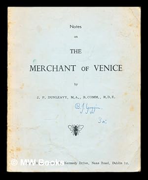 Image du vendeur pour Notes on The Merchant of Venice by J. P. Dunleavy, M.A., B.Comm., H.D.E mis en vente par MW Books Ltd.