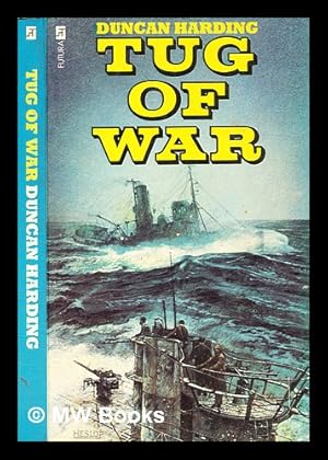 Seller image for Tug of war (December 22nd-December 31st 1941) / [by] Duncan Harding for sale by MW Books Ltd.