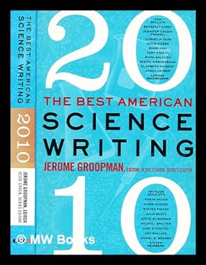 Imagen del vendedor de The best American science writing 2010 / editor, Jerome Groopman ; series editor, Jesse Cohen a la venta por MW Books Ltd.