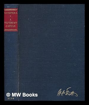 Imagen del vendedor de A Victorian canvas / the memoirs of W.P. Frith; edited by Nevile Wallis a la venta por MW Books Ltd.