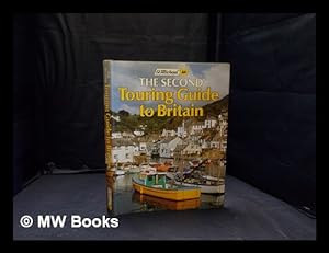 Seller image for The Second touring guide to Britain / AA; [editor: Rebecca Snelling]; [art editor: P.M. Davis] for sale by MW Books Ltd.