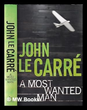 Seller image for A Most Wanted Man / John le Carré for sale by MW Books Ltd.