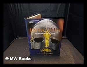 Seller image for Invasion : defending Britain from attack / Dan Cruickshank for sale by MW Books Ltd.