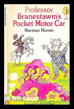 Immagine del venditore per Professor Branestawm's pocket motor car / Norman Hunter ; illustrated by Gerald Rose venduto da MW Books Ltd.