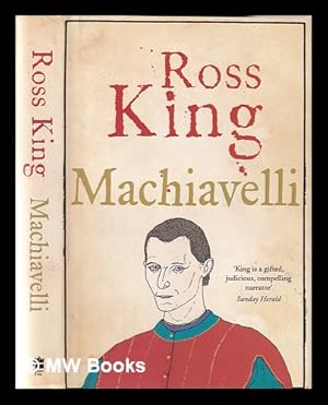 Seller image for Machiavelli / Ross King for sale by MW Books Ltd.