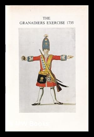 Bild des Verkufers fr The Granadiers exercise of the granade 1735 / [illustrated by] Bernard Lens zum Verkauf von MW Books Ltd.