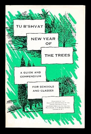 Image du vendeur pour Tu B'Shvat New Year of The Trees: a guide and compendium for schools and classes mis en vente par MW Books Ltd.