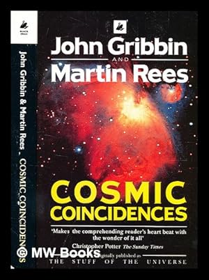 Seller image for Cosmic coincidences : Dark matter, mankind and anthropic cosmology / John Gribbin & Martin Rees for sale by MW Books Ltd.