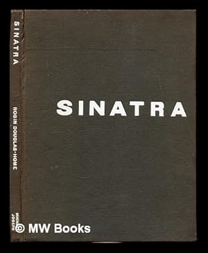 Seller image for Sinatra / Robin Douglas-Home for sale by MW Books Ltd.