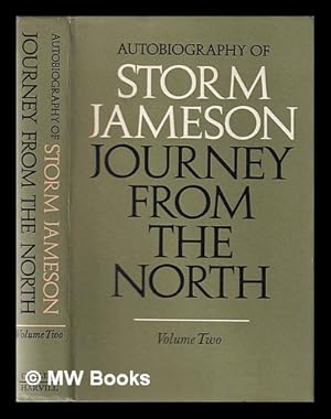 Seller image for Journey from the North: autobiography of Storm Jameson. Volume 2 / Storm Jameson for sale by MW Books Ltd.