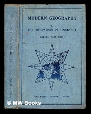Bild des Verkufers fr Foundations of geography / by D.M. Preece and H.R.B. Wood zum Verkauf von MW Books Ltd.