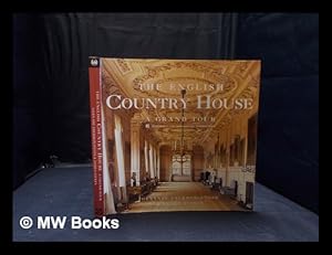 Immagine del venditore per The English country house: a grand tour / Gervase Jackson-Stops and James Pipkin venduto da MW Books Ltd.