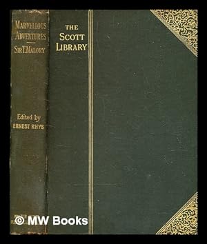 Seller image for The book of marvellous adventures : & other books of the Morte d'Arthur / edited by Ernest Rhys for sale by MW Books Ltd.