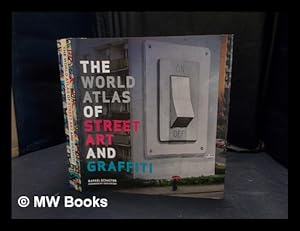 Imagen del vendedor de The world atlas of street art and graffiti a la venta por MW Books Ltd.