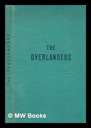 Seller image for The overlanders : the book of the film / by Dora Birtles for sale by MW Books Ltd.
