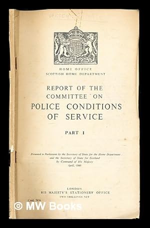 Imagen del vendedor de Report of the Committee on Police Conditions of Service. part 1 / Home Office Scottish Home Department a la venta por MW Books Ltd.