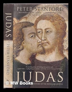 Seller image for Judas : the troubling history of the Renegade Apostle for sale by MW Books Ltd.