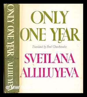 Imagen del vendedor de Only one year / [by] Svetlana Alliluyeva ; translated [from the Russian] by Paul Chavchavadze a la venta por MW Books Ltd.