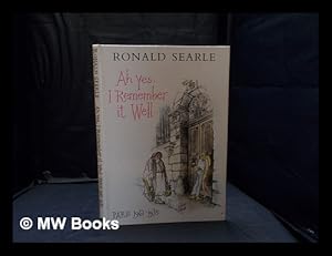 Imagen del vendedor de Ah yes, I remember it well: Paris 1961-1975 / Ronald Searle. Paris,1961-75 a la venta por MW Books Ltd.