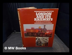 Image du vendeur pour London and its railways / R. Davies and M.D. Grant mis en vente par MW Books Ltd.