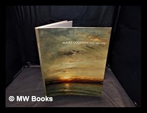 Seller image for Albert Goodwin RWS, 1845-1932 / [edited by Fiona Nickerson] for sale by MW Books Ltd.