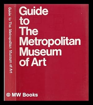 Seller image for Guide to the Metropolitan Museum of Art for sale by MW Books Ltd.
