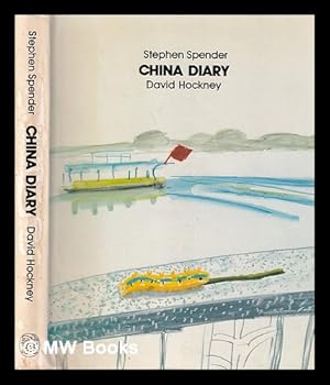 Seller image for China diary: with 158 watercolours, drawings and photographs, 84 in colour / Stephen Spender, David Hockney for sale by MW Books Ltd.