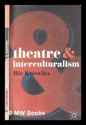 Seller image for Theatre & interculturalism / Ric Knowles for sale by MW Books Ltd.