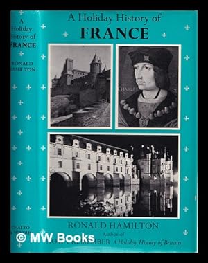 Imagen del vendedor de A holiday history of France a la venta por MW Books Ltd.