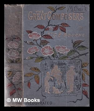 Immagine del venditore per The Great Composers; or, Stories of the lives of eminent musicians venduto da MW Books Ltd.