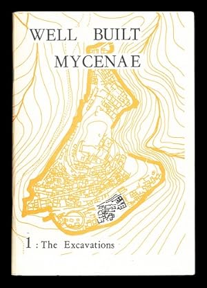 Imagen del vendedor de Well built Mycenae : the Helleno-British excavations within the citadel at Mycenae 1959-1969 Fasc.1 The excavations ; W.D. Taylour. / edited by W.D. Taylour, E.B. French, K.A. Wardle a la venta por MW Books Ltd.