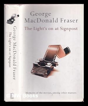 Seller image for The light's on at signpost for sale by MW Books Ltd.