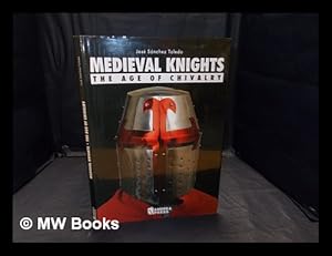 Imagen del vendedor de Medieval Knights: the age of chivalry a la venta por MW Books Ltd.