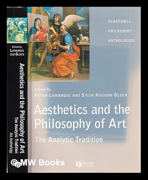Immagine del venditore per Aesthetics and the philosophy of art: the analytic tradition: an anthology / edited by Peter Lamarque and Stein Haugom Olsen venduto da MW Books Ltd.