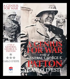 Immagine del venditore per A genius for war : a life of General George S. Patton / Carlo D'Este venduto da MW Books Ltd.