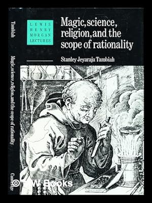 Imagen del vendedor de Magic, science, religion, and the scope of rationality / Stanley Jeyaraja Tambiah a la venta por MW Books Ltd.