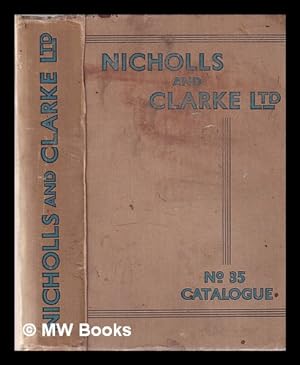 Bild des Verkufers fr Nicholls & Clarke, Ltd., Manufacturers and Merchants: catalogue. no. 35 zum Verkauf von MW Books Ltd.