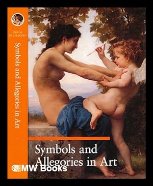 Seller image for Symbols and allegories in art / Mathilde Battistini ; translated by Stephen Sartarelli for sale by MW Books Ltd.