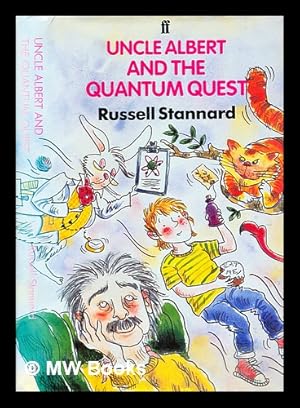 Immagine del venditore per Uncle Albert and the quantum quest / Russell Stannard ; illustrated by John Levers venduto da MW Books Ltd.