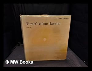 Image du vendeur pour Turner's colour sketches, 1820-34 / [edited by] Gerald Wilkinson. mis en vente par MW Books Ltd.