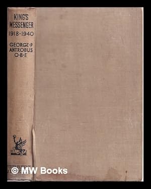 Seller image for King's Messenger 1918-1940 for sale by MW Books Ltd.