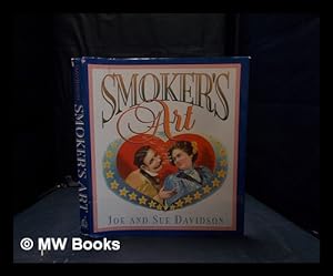 Seller image for Smoker's art / Joe and Sue Davidson for sale by MW Books Ltd.