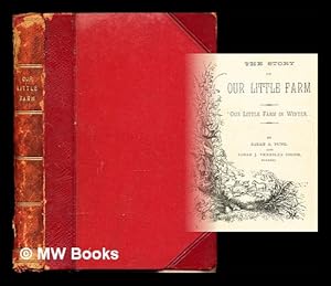 Image du vendeur pour The Story of Our Little Farm mis en vente par MW Books Ltd.