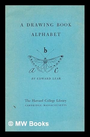 Seller image for A drawing book alphabet / by Edward Lear for sale by MW Books Ltd.