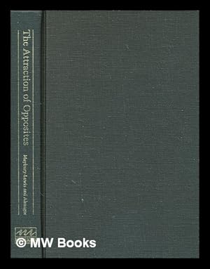 Imagen del vendedor de The Attraction of opposites : thought and society in the dualistic mode / edited by David Maybury-Lewis and Uri Almagor a la venta por MW Books Ltd.