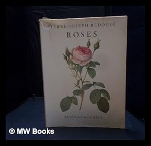 Imagen del vendedor de Roses [in art] / by Pierre-Joseph Redout; introduction de Jean Adhmar a la venta por MW Books Ltd.