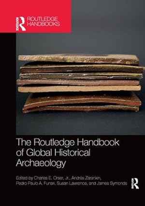 Seller image for The Routledge Handbook of Global Historical Archaeology by A. Funari, Pedro Paulo [Paperback ] for sale by booksXpress