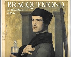 Bracquemond, Le réalisme absolu