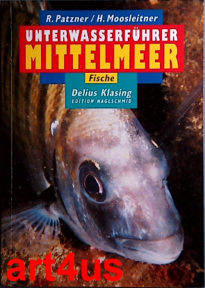 Bild des Verkufers fr Unterwasserfhrer Mittelmeer : Fische ; Band 6 zum Verkauf von art4us - Antiquariat